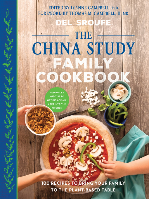 Title details for The China Study Family Cookbook by Del Sroufe - Available